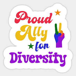Proud Ally For Diversity Sticker